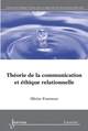 Théorie de la communication et éthique relationnelle (Collection forme et sens) De FOURNOUT Olivier - HERMES SCIENCE PUBLICATIONS / LAVOISIER