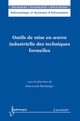 Outils de mise en uvre industrielle des techniques formelles De BOULANGER Jean-Louis - HERMES SCIENCE PUBLICATIONS / LAVOISIER