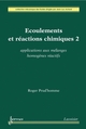 Écoulements et réactions chimiques 2 : Applications aux mélanges homogènes réactifs De PRUD'HOMME Roger - HERMES SCIENCE PUBLICATIONS / LAVOISIER