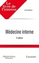 Médecine interne (2° Éd.) De GUILLEVIN Loïc - MEDECINE SCIENCES PUBLICATIONS