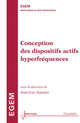 Conception des dispositifs actifs hyperfréquences  De Jean-Luc Gautier - HERMES SCIENCE PUBLICATIONS / LAVOISIER