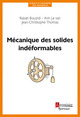 Mécanique des solides indéformables De Rabah BOUZIDI, Anh LE VAN et Jean-Christophe THOMAS - HERMES SCIENCE PUBLICATIONS / LAVOISIER