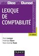 Lexique de comptabilité - 8e édition De Marie-Astrid Le Theule, Frédérique Déjean et Pierre Lassègue - Dunod