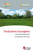 Productions fourragères (Coll. Agriculture d'Aujourd'hui) De MACIEJEWSKI Jean et Bruno OSSON - TECHNIQUE & DOCUMENTATION