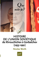 Histoire de l'Union soviétique de Khrouchtchev à Gorbatchev (1953-1991) De Nicolas Werth - Que sais-je ?