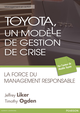Toyota, un modèle de gestion de crise De Jeffrey Liker et Timothy Ogden - Pearson