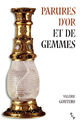 Parures d’or et de gemmes De Valérie Gontero - Presses universitaires de Provence