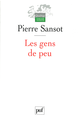 Les gens de peu De Pierre Sansot - Presses Universitaires de France
