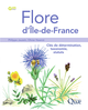 Flore d'Île-de-France De Philippe Jauzein et Olivier Nawrot - Quæ
