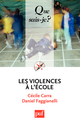 Les violences à l'école De Daniel Faggianelli et Cécile Carra - Que sais-je ?