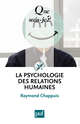 La psychologie des relations humaines De Raymond Chappuis - Que sais-je ?