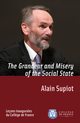 The Grandeur and Misery of the Social State De Alain Supiot - Collège de France
