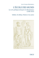 L'Ecole des Muses. Les arts poétiques français à la Renaissance (1548-1610). Sébillet, Du Bellay, Peletier et les autres. De Jean-Charles Monferran - Librairie Droz