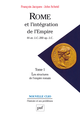 Rome et l'intégration de l'Empire (44 av. J.-C.-260 ap. J.-C.). Tome 1 De John Scheid et François Jacques - Presses Universitaires de France