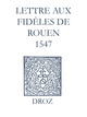 Recueil des opuscules 1566. Lettre aux dèles de Rouen (1547) De Laurence Vial-Bergon - Librairie Droz