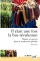 Il était une fois la bio-révolution De Jean Foyer - Presses Universitaires de France