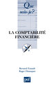 La comptabilité financière De Bernard Esnault et Roger Dinasquet - Que sais-je ?