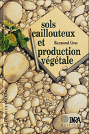 Sols caillouteux et production végétale De Raymond Gras - Quæ