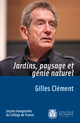 Jardins, paysage et génie naturel De Gilles Clément - Collège de France
