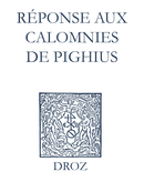 Recueil des opuscules 1566. Réponse aux calomnies de Pighius (1560) De Laurence Vial-Bergon - Librairie Droz
