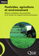 Pesticides, agriculture et environnement - Réduire l'utilisation des pesticides et en limiter les impacts environnementaux De  Cemagref - Quæ