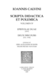 Scripta didactica et polemica, volumen IV : Epistolae duae, deux discours De Jean Calvin - Librairie Droz