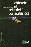 Efficacité et sélectivité des herbicides De Christian Gauvrit - Quæ
