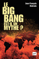 Le big bang est-il un mythe ? De Jean-François Robredo - Presses Universitaires de France