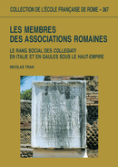 Les membres des associations romaines De Nicolas Tran - Publications de l’École française de Rome