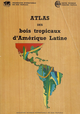 Atlas des bois tropicaux d'Amérique latine De Michèle Chichignoud, Gérard Déon, Bernard Parant et Paul Vantomme - Quæ