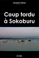 Coup tordu à Sokoburu De Jacques Garay - Cairn