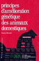 Principes d'amélioration génétique des animaux domestiques De Francis Minvielle - Quæ