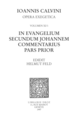 In evangelium secundum Johannem Commentarius. Pars prior. Series II, Opera exegetica De Jean Calvin - Librairie Droz
