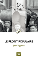Le Front populaire De Jean Vigreux - Que sais-je ?