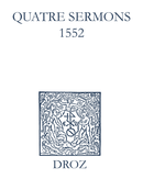 Recueil des opuscules 1566. Quatre sermons (1552) De Laurence Vial-Bergon - Librairie Droz