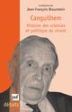 Canguilhem. Histoire des sciences et politique du vivant De Jean-François Braunstein - Presses Universitaires de France