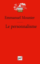Le personnalisme De Emmanuel Mounier - Presses Universitaires de France