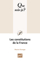 Les constitutions de la France De Maurice Duverger - Que sais-je ?