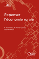 Repenser l'économie rurale De Philippe Perrier-Cornet et Philippe Jeanneaux - Quæ