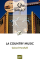 La Country Music De Gérard Herzhaft - Que sais-je ?