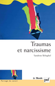 Traumas et narcissisme De Sandrine Behaghel - Presses Universitaires de France