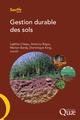 Gestion durable des sols De Marion Bardy, Dominique King, Laëtitia Citeau et Antonio Bispo - Quæ