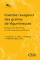Insectes ravageurs des graines de légumineuses De Jacques Huignard, Isabelle Adolé Glitho, Jean-Paul Monge et Catherine REGNAULT-ROGER - Quæ