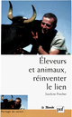 Éleveurs et animaux, réinventer le lien De Jocelyne Porcher - Presses Universitaires de France