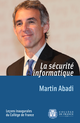 La sécurité informatique De Martin Abadi - Collège de France