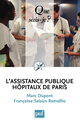 L'Assistance publique - Hôpitaux de Paris De Marc Dupont et Françoise Salaün Ramalho - Que sais-je ?
