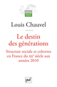 Le destin des générations De Louis Chauvel - Presses Universitaires de France
