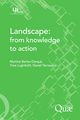 Landscape: from Knowledge to Action De Yves Luginbuhl, Daniel Terrasson et Martine Berlan-Darqué - Quæ