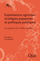 Exploitations agricoles, stratégies paysannes et politiques publiques De Éric Penot - Quæ