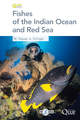 Fishes of the Indian Ocean and Red Sea De Marc Taquet et Alain Diringer - Quæ